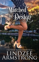 Matched by Design 1950018172 Book Cover