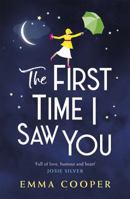 The First Time I Saw You 1472265025 Book Cover