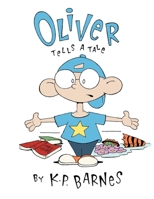 Oliver Tells a Tale 1955156514 Book Cover
