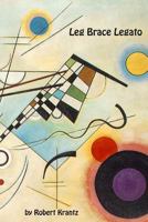 Leg Brace Legato 1494402998 Book Cover