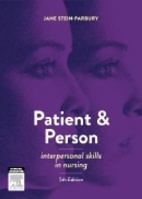 Patient and Person: Interpersonal Skills in Nursing 0729538915 Book Cover