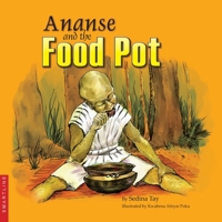 Ananse and the Food Pot 9988600550 Book Cover