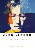 John Lennon: In His Own Words 0740754777 Book Cover