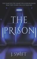 The Prison: The stunning follow-up to The Ark 1906954690 Book Cover
