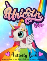Unicorn Activity Book for Kids Ages 4-8: A Fun Kid Workbook Game For Learning, Coloring, Dot To Dot, Mazes, Word Search and More! B08HTBB72T Book Cover