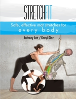 Stretchfit: Safe, effective mat stretches for every body 1720791228 Book Cover