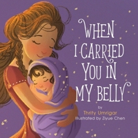 When I Carried You in My Belly 076246058X Book Cover