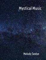 Mystical Music 1078432945 Book Cover
