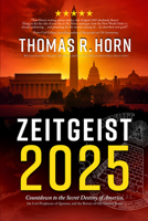 Zeitgeist 2025: Countdown to the Secret Destiny of America… The Lost Prophecies of Qumran, and The Return of Old Saturn’s Reign 1948014440 Book Cover