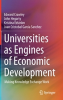 Universities as Engines of Economic Development: Making Knowledge Exchange Work 3030475484 Book Cover