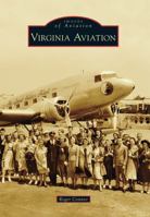 Virginia Aviation 1467122459 Book Cover