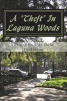 A Theft in Laguna Woods (Charlie O'Brien, Private Investigator #7) 1986294145 Book Cover