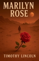 Marilyn Rose (A Child of Mars) B0GXGZ8SDG Book Cover