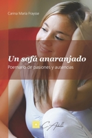 Un sofá anaranjado: Poemario de pasiones y ausencias (Spanish Edition) B0G48KTFFM Book Cover