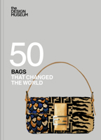 Fifty Bags That Changed the World 1840919787 Book Cover