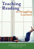 Teaching Reading to Struggling Learners 1557666695 Book Cover