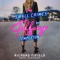 The Small Crimes of Tiffany Templeton Lib/E 109413340X Book Cover