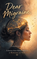 Dear Migraine, B0H6NG2RMV Book Cover