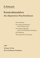 Konstruktionslehre Des Allgemeinen Maschinenbaues: Ein Lehrbuch Fur Angehende Konstrukteure Unter Besonderer Berucksichtigung Des Leichtbaues 3642807801 Book Cover
