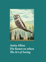 Anita Albus: The Art of Seeing 3775751742 Book Cover