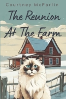 The Reunion at the Farm: A Razzy Cat Cozy Mystery #13 B0BZF59855 Book Cover