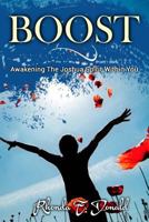 Boost: Awakening the Joshua Spirit Within You 1546460780 Book Cover