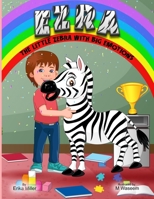 Ezra the Little Zebra with Big Emotions B0BT59WJ89 Book Cover