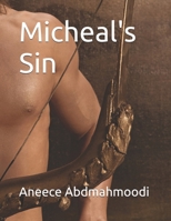 Micheal's Sin (prelude to the mask men) B0DQ1PFYVQ Book Cover