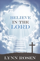 Believe in The Lord 1517648513 Book Cover