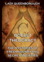 Occult Theocracy - Both original volumes in one edition.: Thematically Annotated Edition 3988685054 Book Cover