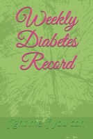 Weekly Diabetes Record: Insulin Addict 1677302763 Book Cover