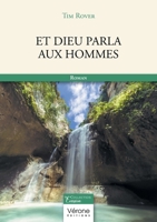 Et Dieu parla aux Hommes B0DJGHCPQ5 Book Cover