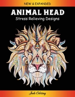 Animal Head: Stress Relieving Designs Animals, Mandalas, Flowers, Paisley Patterns And So Much More: Coloring Book For Adults B08P5R3262 Book Cover