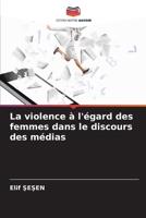 La violence à l'égard des femmes dans le discours des médias 6205760126 Book Cover