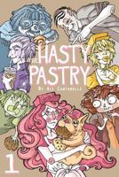 The Hasty Pastry 1491079770 Book Cover