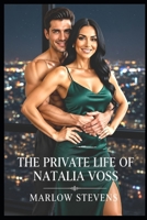 The Private Life of Natalia Voss (Marlow Stevens Book Series) B0GGZCTYP1 Book Cover
