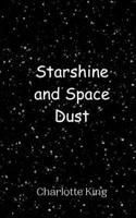 Starshine and Space Dust 9908011316 Book Cover
