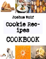 Cookie Recipes: Baking Tipsfor Cookies B0BKN619T2 Book Cover