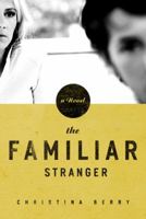 The Familiar Stranger 0802447317 Book Cover