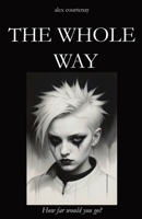 The Whole Way (The Renton Saga) 1068242612 Book Cover
