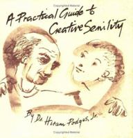 A Practical Guide to Creative Senility 0931892163 Book Cover