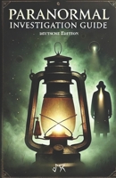Paranormal Investigations Guide (German Edition) B0DR83S4ND Book Cover