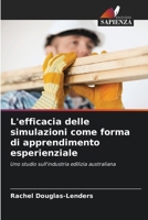 L'efficacia delle simulazioni come forma di apprendimento esperienziale (Italian Edition) 6207789679 Book Cover