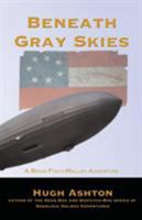 Beneath Gray Skies 1912605600 Book Cover