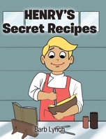 Henry's Secret Recipes B0DSXHGZ2Q Book Cover