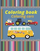 Coloring book Coloring cars: Cars Coloring Book coloring book for Boys, Girls, Fun .Cars trains tractors trucks..Coloring Book For kids Aged 3-12 B08M7JBNC1 Book Cover