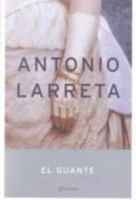 El Guante / The Glove (Autores Espanoles E Iberoamericanos) 8408042491 Book Cover