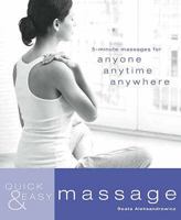 Massage: 5-Minute Massages for Anyone, Anytime, Anywhere. Beata Aleksandrowicz 1844835804 Book Cover