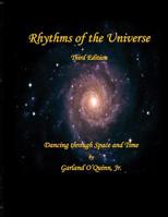 Rhythms of the Universe: Third Edition : Dancing Through Space and Time 1976058201 Book Cover