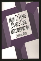 How to Write Usable User Documentation 0897746392 Book Cover
